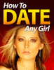 Thumbnail How To Date Any Girl ! Thumbnail How To Date Any Girl !